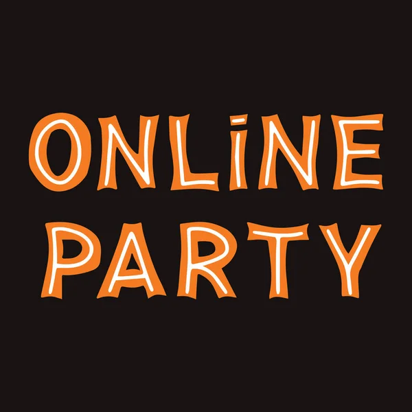 Online Πάρτι Πορτοκαλί Γράμματα Λευκές Γραμμές Σκούρο Φόντο Εικονογράφηση Διανύσματος — Διανυσματικό Αρχείο