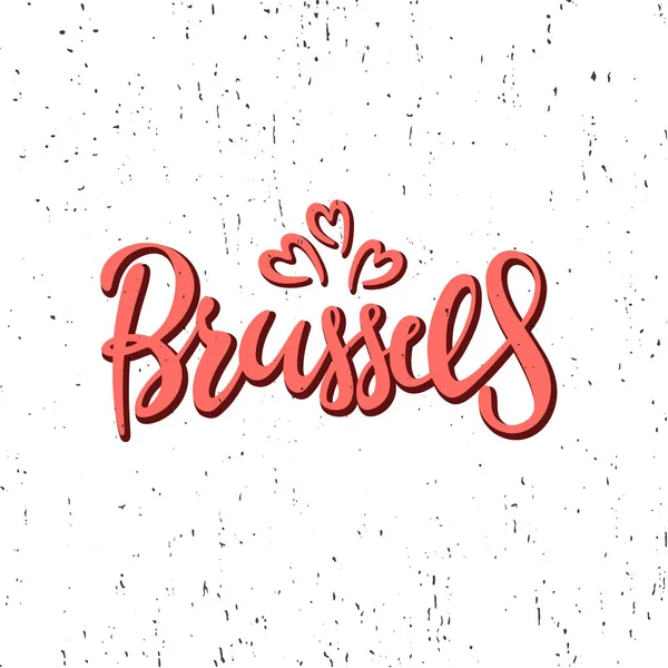 布鲁塞尔 比利时首都 墨水手写字母 现代毛笔书法 隔离在白色背景上 可用于明信片 带着来自布鲁塞尔的爱 — 图库矢量图片