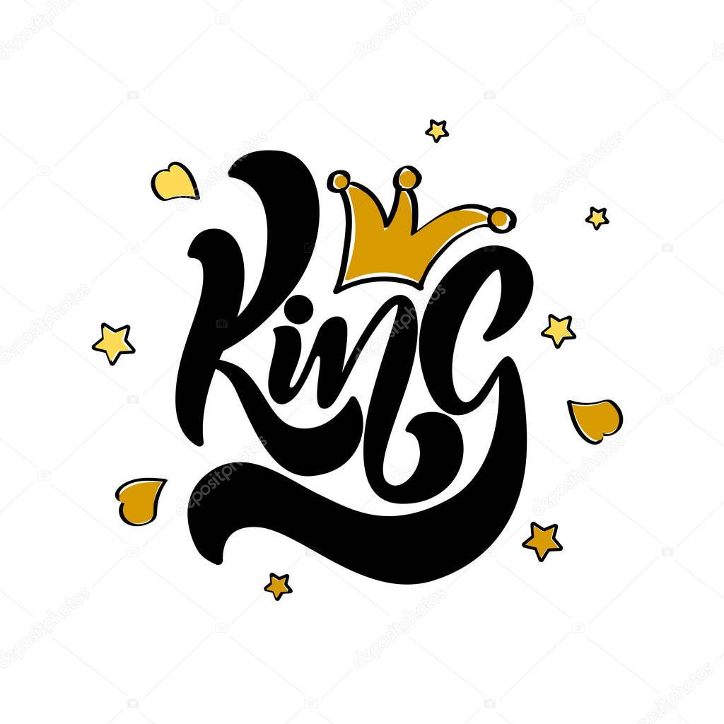King saying. Typography poster, sticker design, apparel print. Black vector text at white grunge background