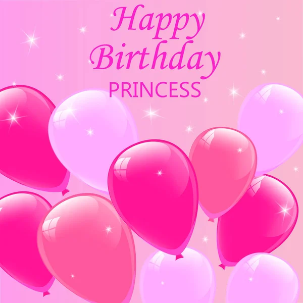 Zadowolony Urodziny Księżniczki Napis Plakat Dla Dziewczyny Błyszczące Różowe Balony — Wektor stockowy
