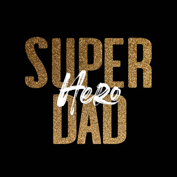 Superhelden-Papa glänzt goldglänzende Typografie-Nachricht — Stockfoto