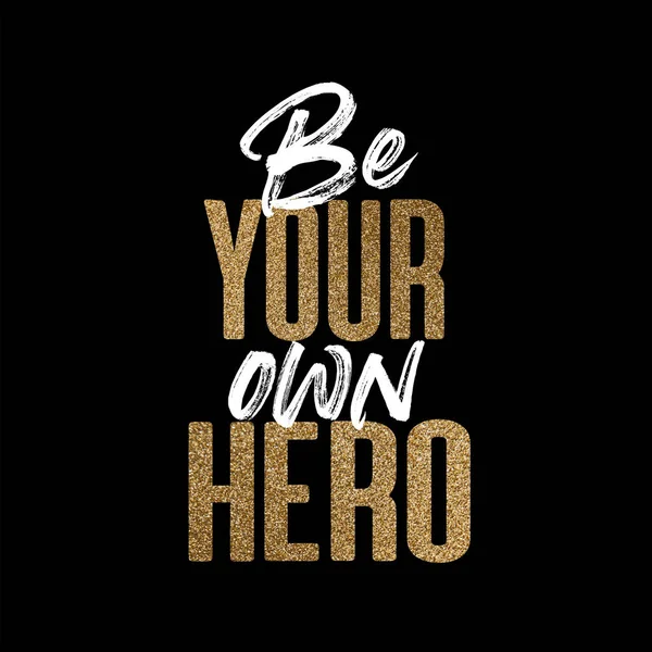 Buďte svým vlastním hrdinou, zlatou a bílou inspirativní citací — Stock fotografie