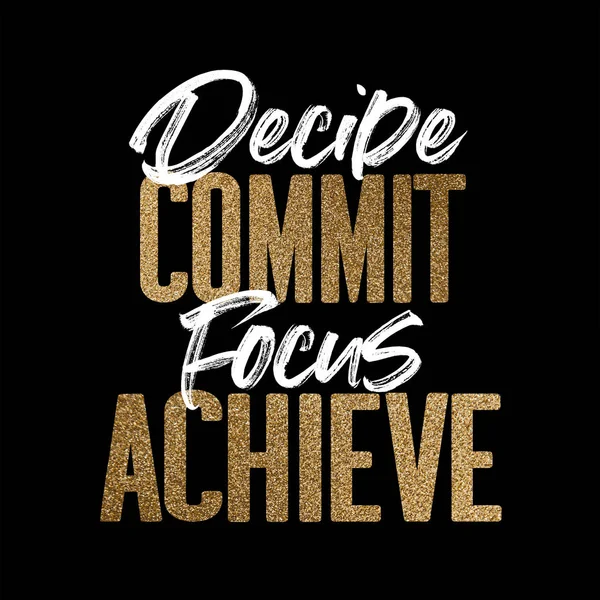 Decidere commettere obiettivo raggiungere, oro e bianco motivazione motivazionale citazione — Foto Stock