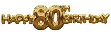 Happy 80th birthday gold foil balloon greeting background. 3D Re clipart