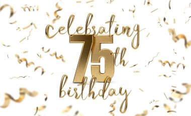 Celebrating 75th birthday gold greeting card with confetti. 3D R clipart