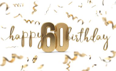 Happy 60th birthday gold greeting background. 3D Rendering clipart