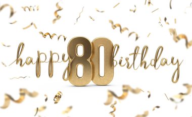 Happy 80th birthday gold greeting background. 3D Rendering clipart