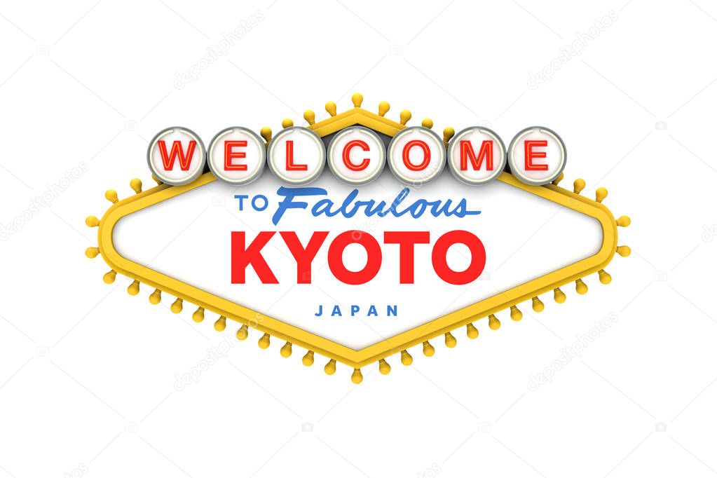 Welcome to Kyoto, Japan sign in classic las vegas style design .