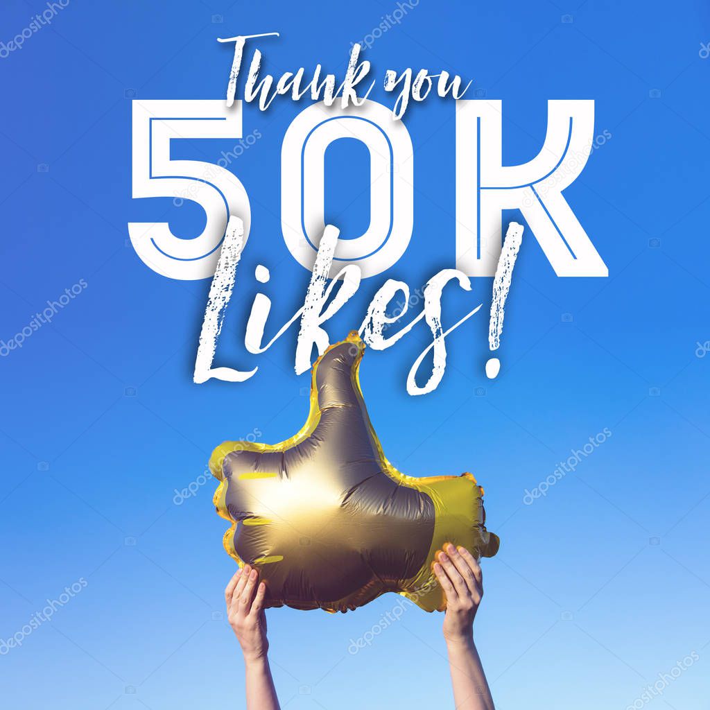 Thank you 50 thousand likes gold thumbs up like balloons social 