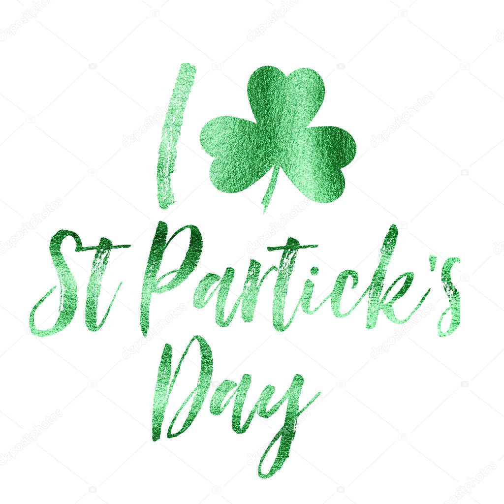 St Patrick's day green foil Irish message