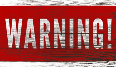 Ahşap bir plaka üzerine boyanmış uyarı işareti, İllüstrasyon tasarımı.