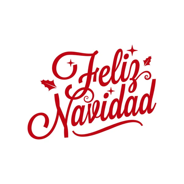 Spanish Merry xmas lettering - Feliz Navidad on white background — Stock Vector
