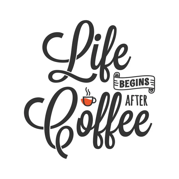 A vida começa depois do café. Letras com café — Vetor de Stock