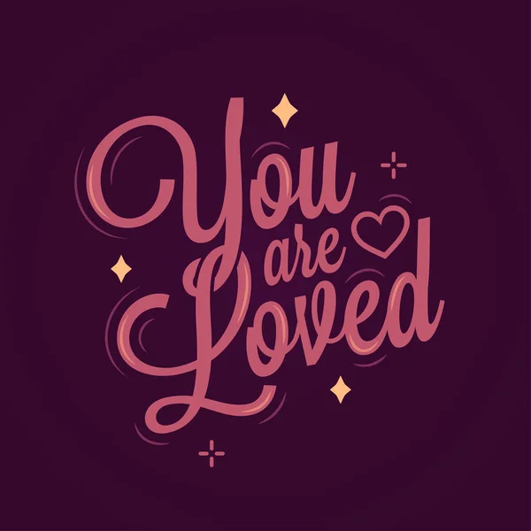 Valentines day lettering. You are loved vector — Stock Vector