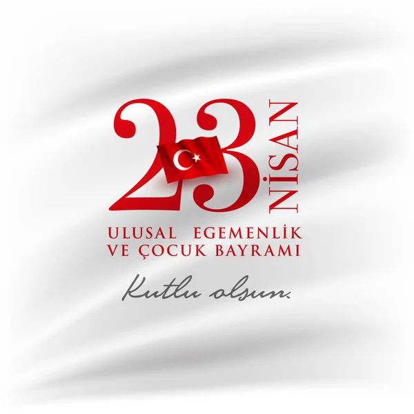 23 Nisan Cocuk Bayrami 23 de abril Soberanía Nacional Turca y — Vector de stock