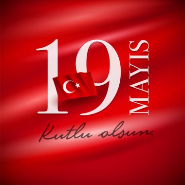 19 Mayis Atatürk 'u Anma Genclik ve Spor Bayrami