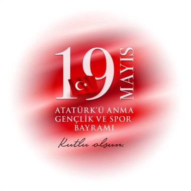 19 Mayis Atatürk 'u Anma Genclik ve Spor Bayrami