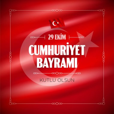 Türk Ulusal Festivali. 29 Ekim Cumhuriyet Bayrami. Çeviri: Mutlu Ekim 29 Cumhuriyet Bayramı. Türkiye'de ulusal günü. Sosyal medya veya baskı tasarımı için tipografik tasarım.