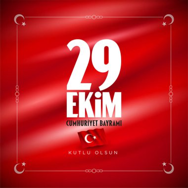 Türk Ulusal Festivali. 29 Ekim Cumhuriyet Bayrami. Çeviri: Mutlu Ekim 29 Cumhuriyet Bayramı. Türkiye'de ulusal günü. Sosyal medya veya baskı tasarımı için tipografik tasarım.