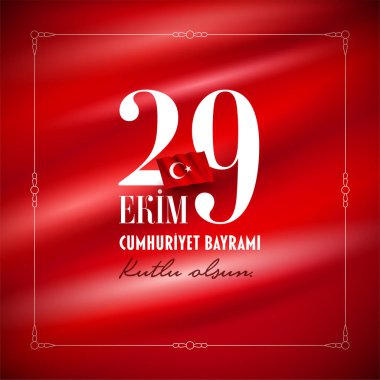 Türk Ulusal Festivali. 29 Ekim Cumhuriyet Bayrami. Çeviri: Mutlu Ekim 29 Cumhuriyet Bayramı. Türkiye'de ulusal günü. Sosyal medya veya baskı tasarımı için tipografik tasarım.