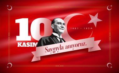 Mustafa Kemal Atatürk 'ün Ölüm Günü' nün yıldönümü