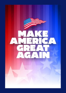 Presidental seçim kampanyası sloganı. Amerika 'yı yeniden harika yap. Tasarım şablonu. Typographic vektör tasarımı. Siyasi seçim kampanyası.