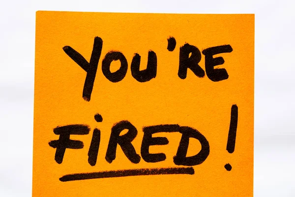 You Fired Handwriting Text Close Isolated Orange Paper Copy Space — Stock Photo, Image