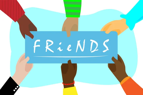 Ruce Různorodé Skupiny Lidí Drží Ceduli Nápisem Přátelé Koncepce Společenství — Stockový vektor