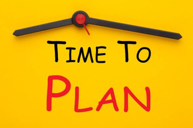 Zaman planı metin sarı saat ile için. İş kavramı.