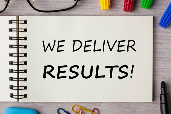 We Deliver Results