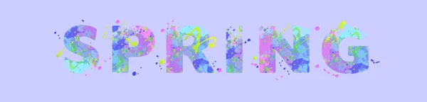 Le printemps. Inscription de typographie vectorielle avec taches multicolores de peinture — Image vectorielle