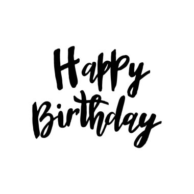 Doğum günün kutlu olsun. Beyaz arkaplanda vektör yazıtları izole edildi. Orijinal el fırçası harfleri yazı pankartı, siyah renk.