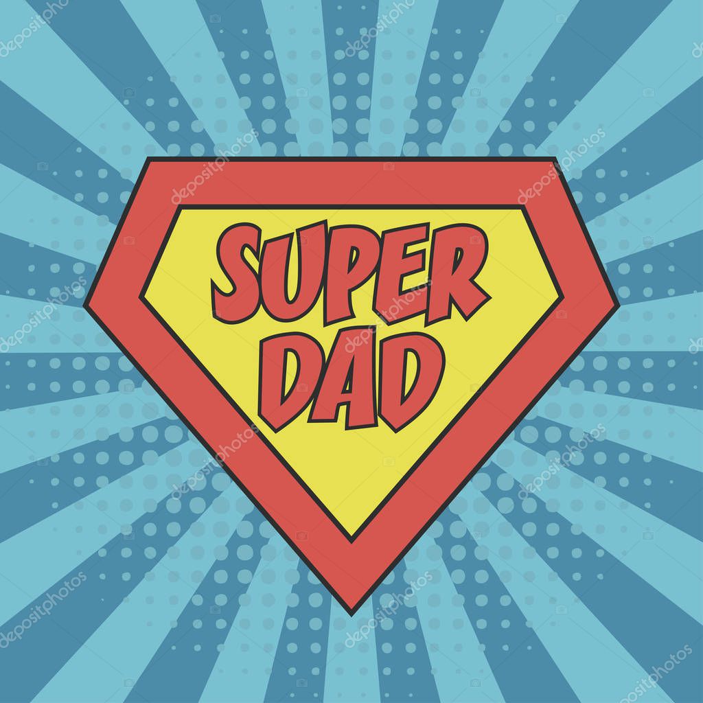 Super Dad. Concept of Father Day for greeting card, poster, banner, t-shirt and other print product. Superhero logo at comic sunburst background with dots halftone effects. Vector illustration.