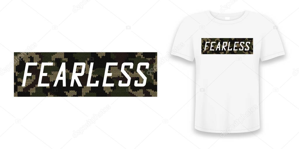 Fearless - knitted camouflage slogan for t-shirt design. Typography graphics for tee shirt in military and army style with knit camo on t shirt mockup. Vector illustration.