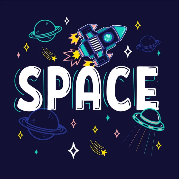 Colorful cartoon sketch style print with spaceship UFO planets stars which fly around word Space for street wear brand t shirt sweatshirt sticker patch. Modern vector illustration trendy kids concept