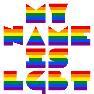 LGBT alıntı aşk ve hayat My adı Lgbt olduğunu adanmış. Bu ifade popularize gökkuşağı bayrağı gösteren yazı tipi kullanılarak oluşturulmuş ve Lgbt topluluğu içinde sosyal medya desteği.