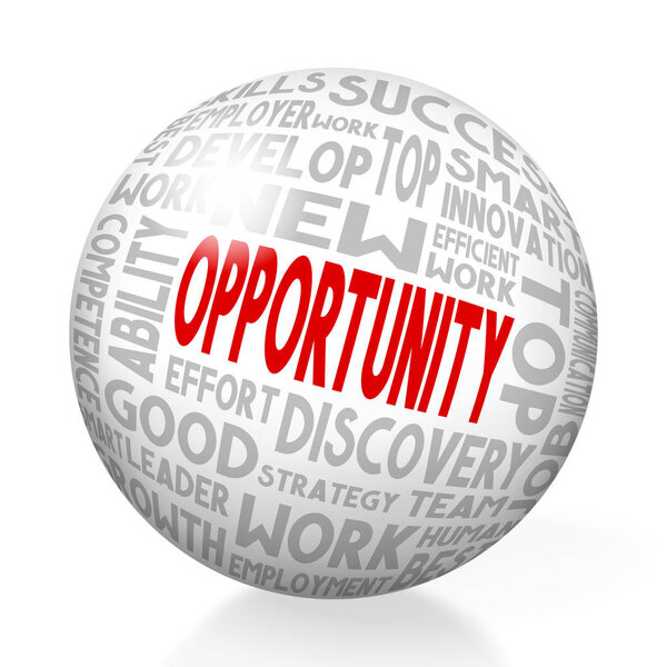 Opportunity concept - sphere, white background.