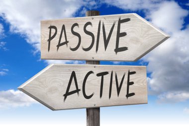 Pasif, etkin - ahşap tabela