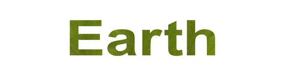 单词Earth from green leaf isolated on white background, macro shot. 概念：无害生态，文本。 2.环境保护. — 图库照片