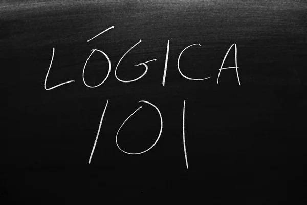 Las Palabras Lgica 101 Una Pizarra Tiza Traducción Lógica 101 —  Fotos de Stock