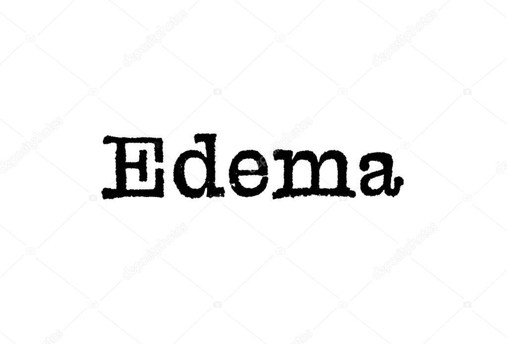 The word Edema from a typewriter on a white background