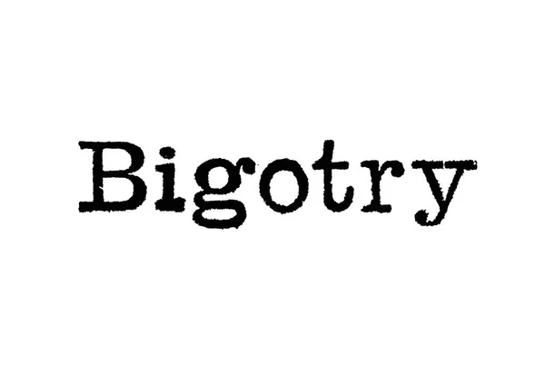 Palavra Bigotry Uma Máquina Escrever Fundo Branco — Fotografia de Stock