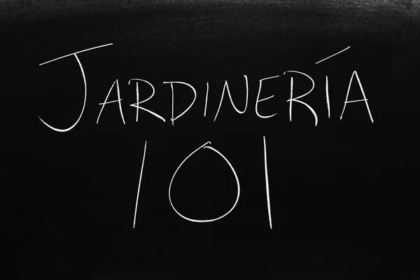 Las Palabras Jardinera 101 Una Pizarra Tiza Traducción Jardinería 101 — Foto de Stock