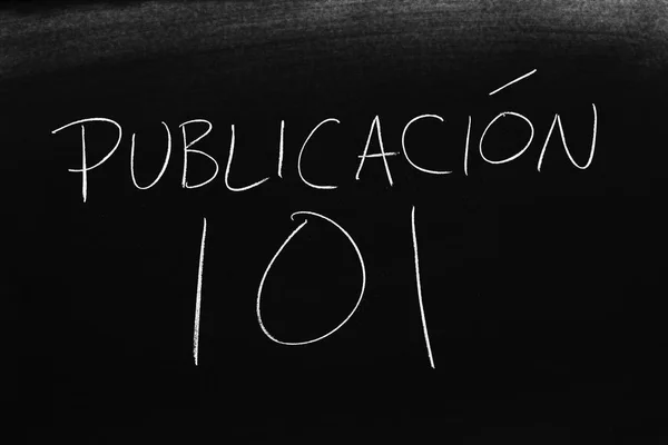Las Palabras Publicacin 101 Una Pizarra Tiza Traducción Editorial 101 — Foto de Stock