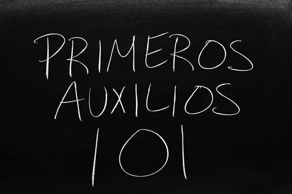 Las Palabras Primeros Auxilios 101 Una Pizarra Tiza Traducción Primeros — Foto de Stock