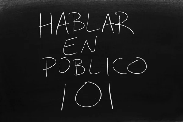 Las Palabras Hablar Pblico 101 Una Pizarra Tiza Traducción Hablando — Foto de Stock