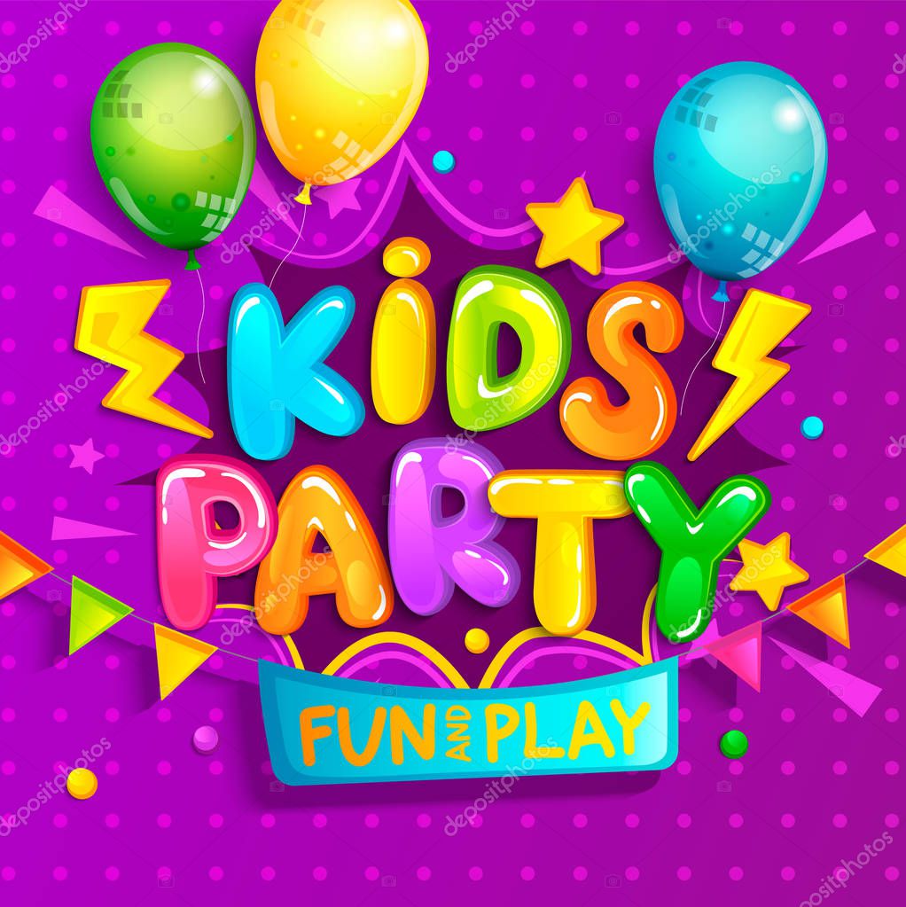 Kids party welcome banner in cartoon style with balloons, flags and boom frame.Place for fun and play, kids game room for birthday party. Poster for children's playroom decoration.Vector illustration.