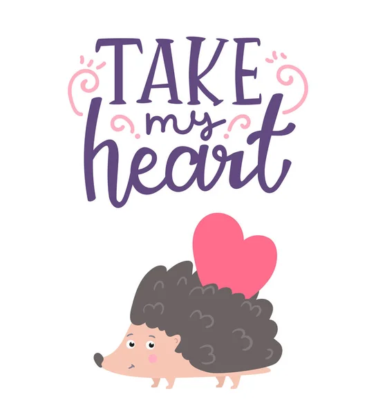 Valentine Card Cartoon Character Hedgehog Lettering Handwritten Calligraphy Text Isolated — Stock Vector