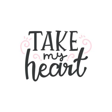 Kalbimi al. Mutlu sevgililer günü yazı beyaz arka plan üzerinde izole el yazısı hat metinle. Vektör çizim