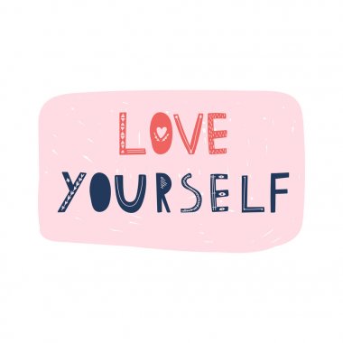 Kendini sev. Vektör el çizilmiş harfler, İskandinav tarzı. Vücut olumlu ilham verici alıntı.